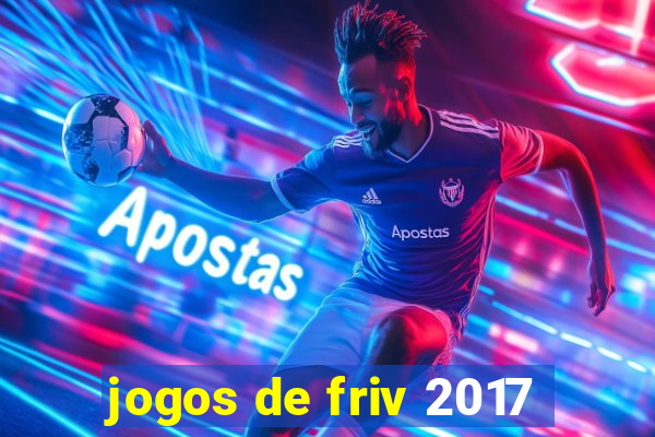 jogos de friv 2017